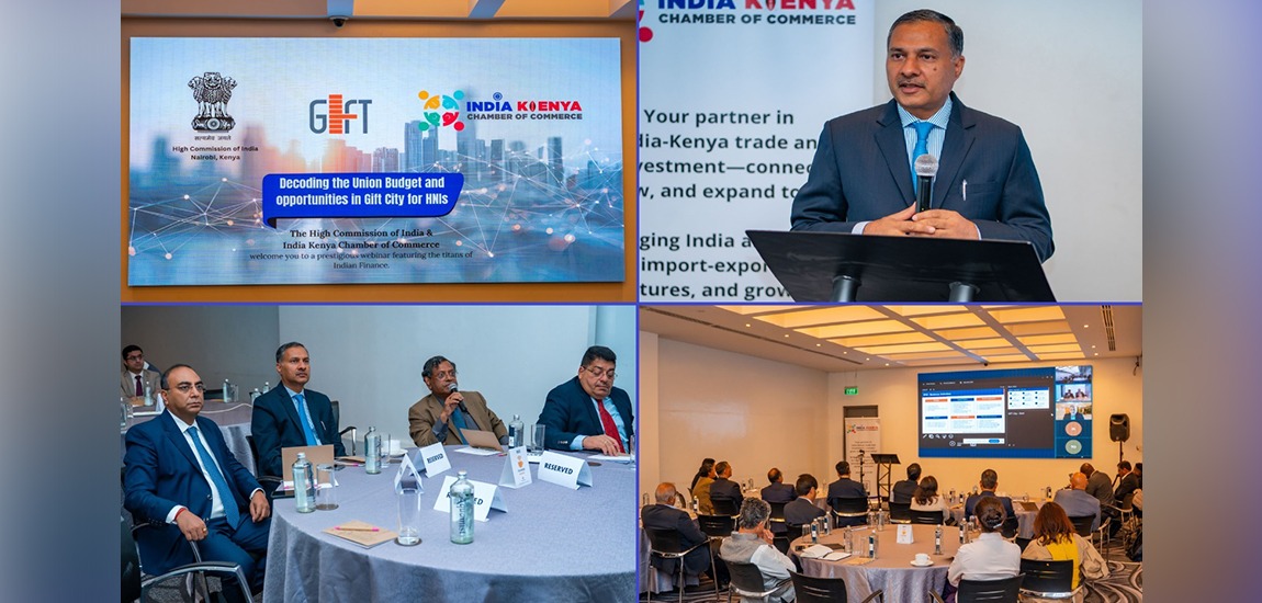  High Commission of India, in partnership with India Kenya Chamber of Commerce, convened a session on decoding India’s Union Budget 2026 and opportunities in Gift City for HNIs